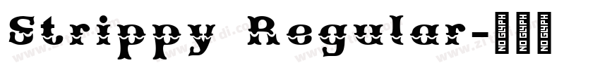 Strippy Regular字体转换
